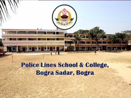 Police Lines School & College, Bogra Sadar, Bogra