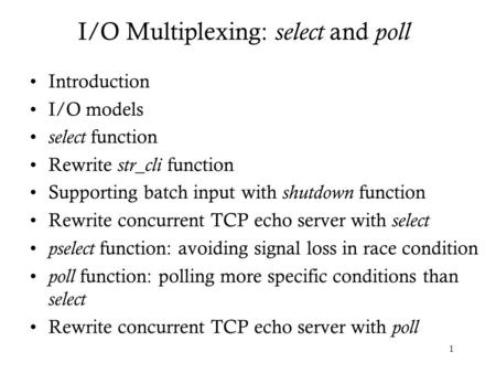 I/O Multiplexing: select and poll