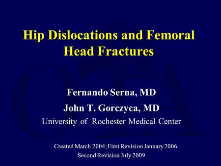 Hip Dislocations and Femoral Head Fractures