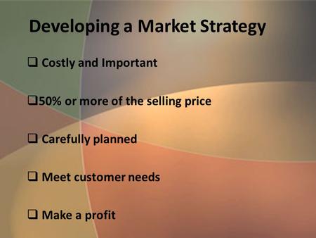 Developing a Market Strategy