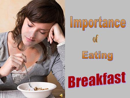 For those who always skip breakfast, you should stop that habit You've heard many times that Breakfast is the most important meal of the day.“ Now!