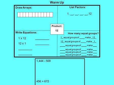 Warm Up 1, __, __, __, __,12 1 x 12 _________ 12 x 1 _________