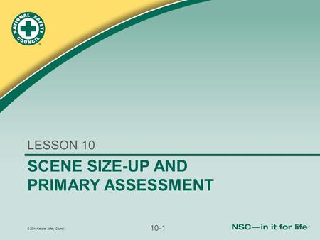 LESSON 10 SCENE SIZE-UP AND PRIMARY ASSESSMENT.