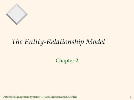 The Entity-Relationship Model