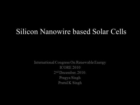 Silicon Nanowire based Solar Cells