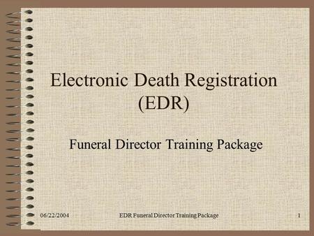 Electronic Death Registration (EDR)