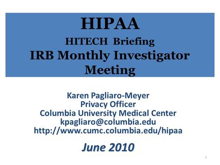 HIPAA HITECH Briefing IRB Monthly Investigator Meeting