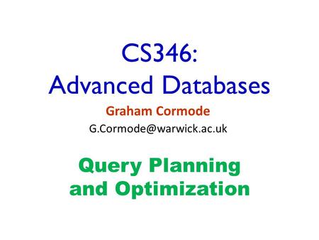 CS346: Advanced Databases