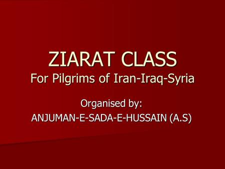 ZIARAT CLASS For Pilgrims of Iran-Iraq-Syria