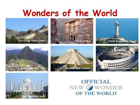 Wonders of the World.