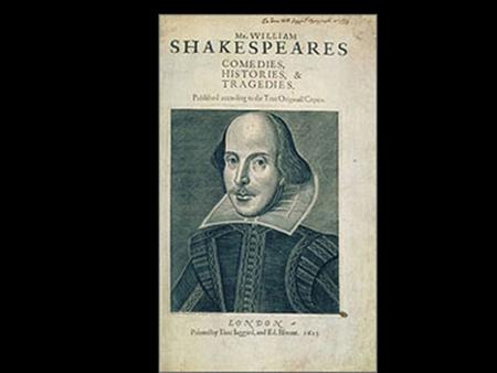 Comedies The Tempest The Two Gentlemen of Verona The Merry Wives of Windsor Measure for Measure The Comedy of Errors Much Ado About.