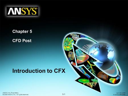 Chapter 5 CFD Post Introduction to CFX.