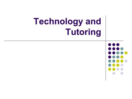 Technology and Tutoring