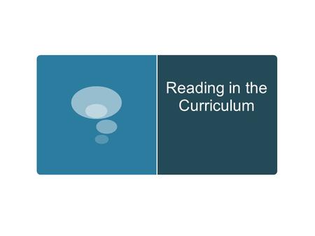 Reading in the Curriculum. Reading Fluency General Discussion  What is a fluent reader?  How do you help your students become fluent readers?