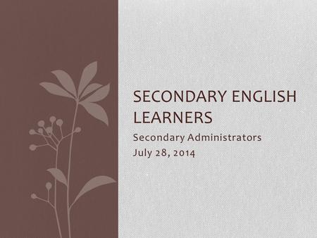 Secondary English Learners