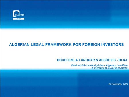 ALGERIAN LEGAL FRAMEWORK FOR FOREIGN INVESTORS