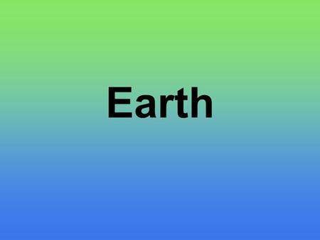 Earth.