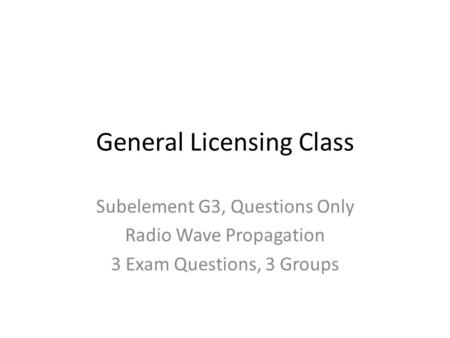 General Licensing Class