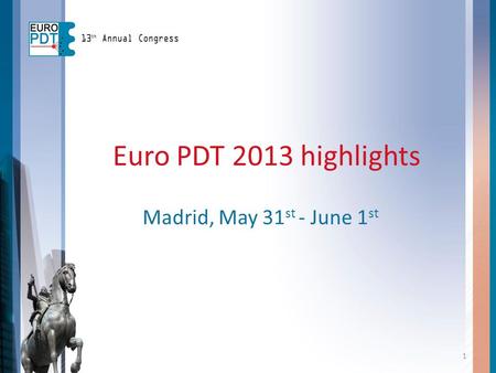 Euro PDT 2013 highlights Madrid, May 31st - June 1st.