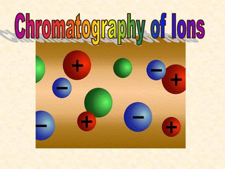 Ion-Pair Chromatography In addition to the aqueous buffer and an organic solvent that is typical for reversed-phase, the mobile phase contains a counter.