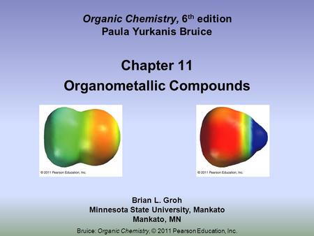 Organic Chemistry, 6th edition Paula Yurkanis Bruice