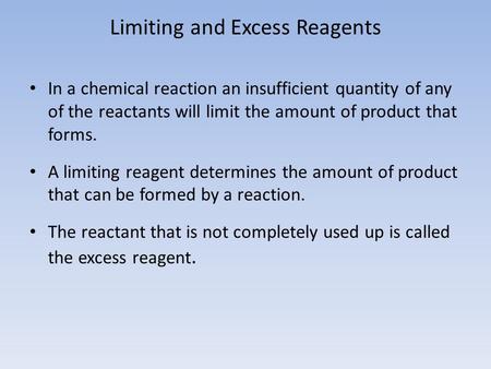 Limiting and Excess Reagents