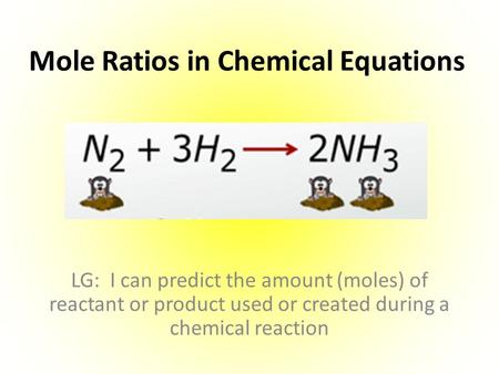 Mole Ratios in Chemical Equations