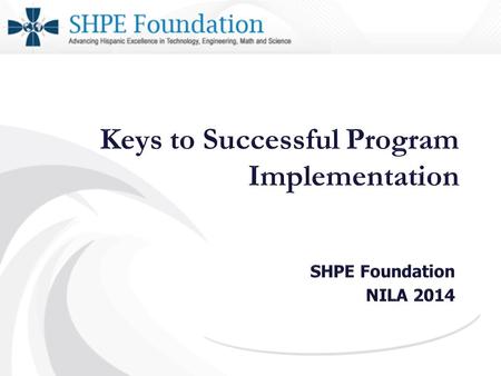 Volunteers Volunteers… are essential to provide support during planning, execution, and evaluation of an event are direct representatives of SHPE and.