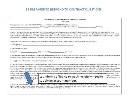 UNIVERSITY OF UTAH SCHOOL OF MEDICINE RESIDENT AGREEMENT 2015-2016 This agreement between the UNIVERSITY OF UTAH, on behalf of the SCHOOL OF MEDICINE (“University”),