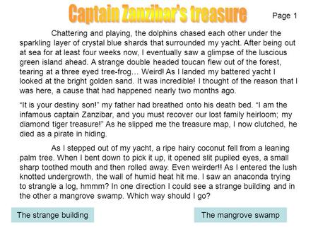 Page 1 Chattering and playing, the dolphins chased each other under the sparkling layer of crystal blue shards that surrounded my yacht. After being out.