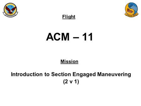 Introduction to Section Engaged Maneuvering (2 v 1)