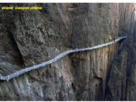 Musical Grand Canyon,China Bridge between rocks.