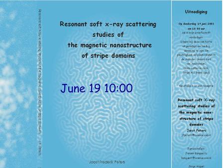 June 19 10:00 Together with Van der Waals Zeeman Institute Mark de Vries Olivier Toulemonde Jorge Miguel Huib Luigjes Jeroen Goedkoop Friso van der Veen.