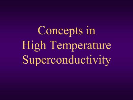 Concepts in High Temperature Superconductivity