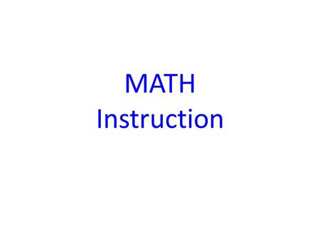 MATH Instruction.