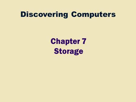 Chapter 7 Storage.