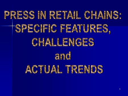 1. 2 The crisis negative influence on retail sales Dropping of sales volumes - Lowering of consumer demand - Consumption displacement aside cheaper goods.