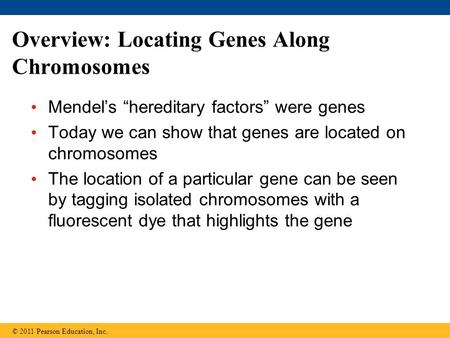 Overview: Locating Genes Along Chromosomes