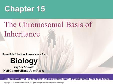 Copyright © 2008 Pearson Education, Inc., publishing as Pearson Benjamin Cummings PowerPoint ® Lecture Presentations for Biology Eighth Edition Neil Campbell.