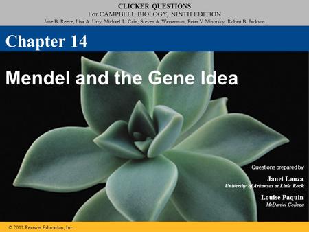 Click to edit Master title style Click to edit Master subtitle style CLICKER QUESTIONS For CAMPBELL BIOLOGY, NINTH EDITION Jane B. Reece, Lisa A. Urry,