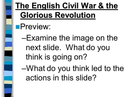 The English Civil War & the Glorious Revolution