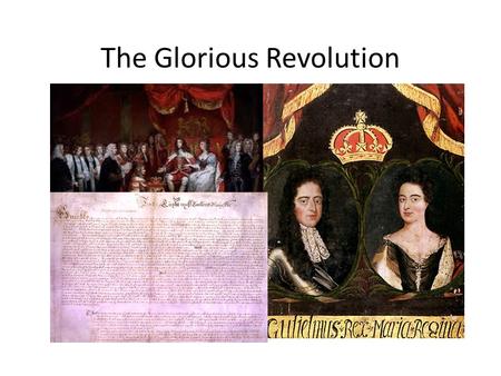 The Glorious Revolution