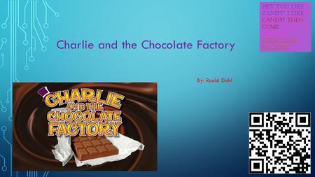 Charlie and the Chocolate Factory