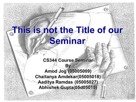 This is not the Title of our Seminar