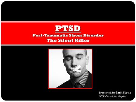 PTSD Post-Traumatic Stress Disorder The Silent Killer