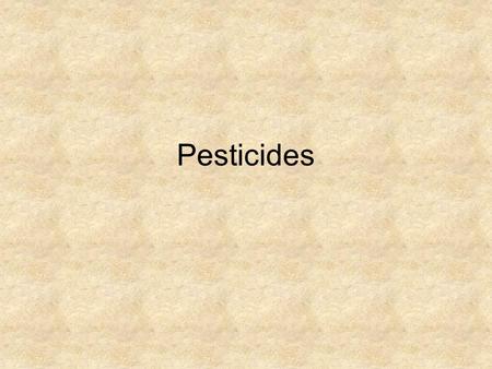 Pesticides. Pesticides Defined: Any substance or mixture of substances, intended for preventing, destroying, or mitigating any pest, or intended for use.