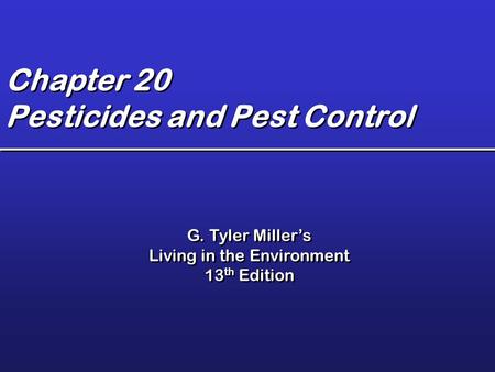 Chapter 20 Pesticides and Pest Control