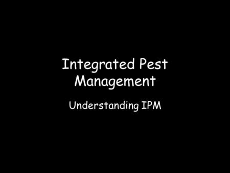 Integrated Pest Management