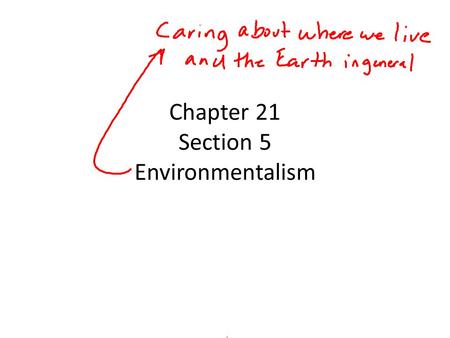 Chapter 21 Section 5 Environmentalism. DDT In 1966 a Long Island family discovered that the pesticide DDT was being used to control mosquitoes at a lake.