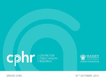 GRACE CHEN18 TH OCTOBER, 2014. OCCUPATIONAL AND ENVIRONMENTAL RISK FACTORS FOR MOTOR NEURONE DISEASE IN NZ Case - Control Study.